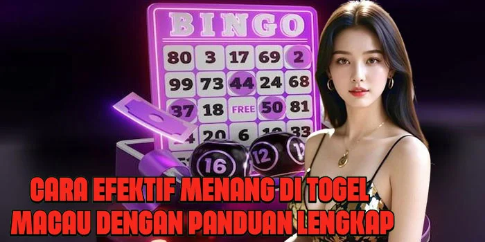 Cara Efektif Menang di Togel Macau Dengan Panduan Lengkap